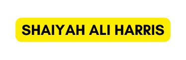 SHAIYAH ALI HARRIS